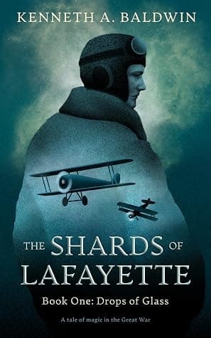 Drops of Glass: A Tale of Magic in the Great War (The Shards of Lafayette Book 1) cover