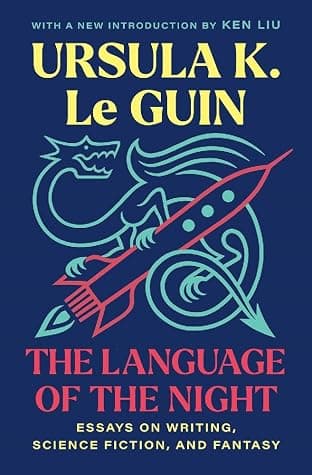 The Language of the Night: Essays on Writing, Science Fiction, and Fantasy cover
